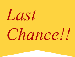 Last Chance!!